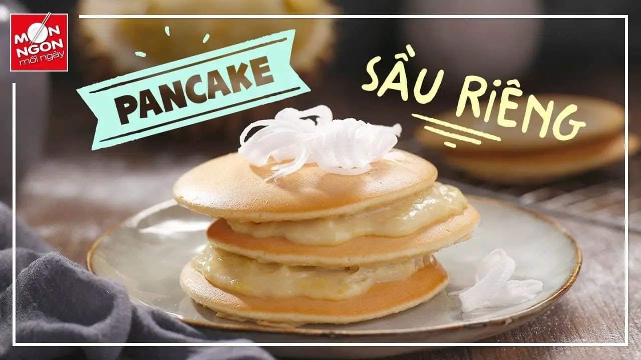 Pancake sầu riêng