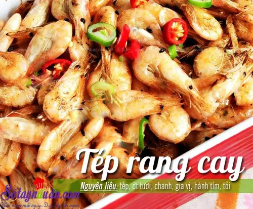 T&eacute;p rang cay dễ ăn